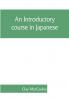 An introductory course in Japanese