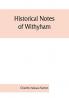 Historical notes of Withyham Hartfield and Ashdown Forest ; together with the history of the Sackville family