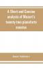 A Short and concise analysis of Mozart's twenty-two pianoforte sonatas with a description of some of the various forms