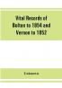 Vital records of Bolton to 1854 and Vernon to 1852