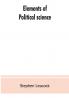 Elements of political science