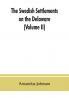 The Swedish settlements on the Delaware