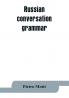 Russian conversation-grammar