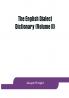The English dialect dictionary being the complete vocabulary of all dialect words still in use or known to have been in use during the last two hundred years (Volume II)