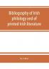 Bibliography of Irish philology and of printed Irish literature