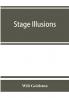 Stage illusions