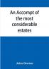 An accompt of the most considerable estates and families in the county of Cumberland from the conquest unto the beginning of the reign of K. James