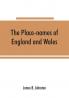 The place-names of England and Wales