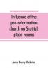 Influence of the pre-reformation church on Scottish place-names