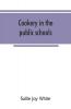 Cookery in the public schools