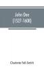 John Dee (1527-1608)