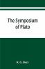 The Symposium Of Plato