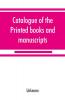 Catalogue of the printed books and manuscripts in the library of the Middle Temple