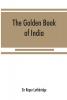 The Golden Book Of India