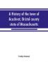 A history of the town of Acushnet Bristol county state of Massachusetts
