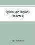 Syllabus (in English) of the documents relating to England and other kingdoms contained in the collection known as Rymer's Foedera. (Volume I) 1066-1377