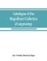 Catalogue of the magnificent collection of engravings and etchings formed by the late Edmund Law Rogers