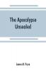 The Apocalypse unsealed