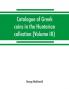 Catalogue of Greek coins in the Hunterian collection University of Glasgow (Volume III)