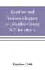 Gazetteer and business directory of Columbia County N.Y. for 1871-2