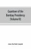Gazetteer Of The Bombay Presidency (Volume Iii) Kaira And Panch Mahals