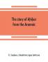 The story of Ah?ik?ar from the Aramaic Syriac Arabic Armenian Ethiopic Old Turkish Greek and Slavonic versions