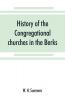 History of the Congregational churches in the Berks South Oxon and South Bucks Association