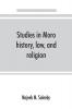 Studies in Moro history law and religion