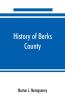 History of Berks County Pennsylvania in the Revolution from 1774 to 1783