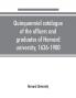 Quinquennial catalogue of the officers and graduates of Harvard university 1636-1900