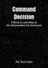 Command Decision: Ethical Leadership in the Information Environment