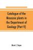 Catalogue of the Mesozoic plants in the Department of Geology (Part V)