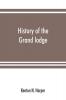 History of the Grand lodge and of freemasonry in the District of Columbia