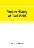 Pioneer history of Clarksfield