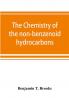 The chemistry of the non-benzenoid hydrocarbons and their simple derivatives