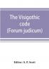 The Visigothic code (Forum judicum)