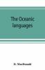 The Oceanic Languages Their Grammatical Structure Vocabulary And Origin