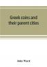 Greek coins and their parent cities