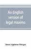 An English Version Of Legal Maxims