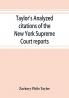 Taylor's analyzed citations of the New York Supreme Court reports