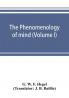 The phenomenology of mind (Volume I)