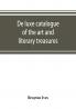 De luxe catalogue of the art and literary treasures