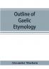 Outline of Gaelic Etymology