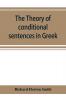 The theory of conditional sentences in Greek & Latin for the use of students