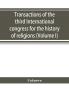 Transactions of the third International congress for the history of religions (Volume I)