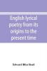 English lyrical poetry from its origins to the present time