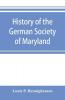 History of the German Society of Maryland