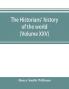The historians' history of the world; a comprehensive narrative of the rise and development of nations as recorded by over two thousand of the great writers of all ages (Volume XXV)