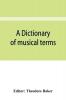 A dictionary of musical terms