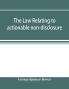 The law relating to actionable non-disclosure and other breaches of duty in relations of confidence and influence